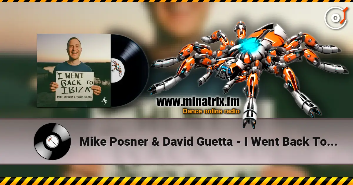 Mike Posner & David Guetta - I Went Back To Ibiza слушать онлайн в высоком качестве | Minatrix.FM