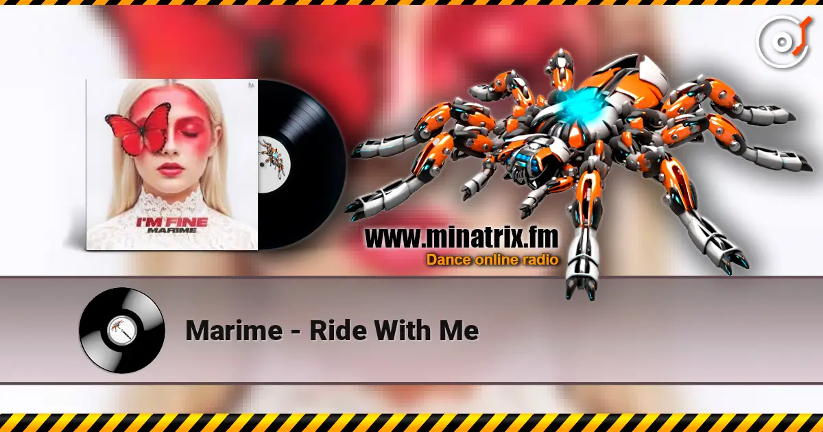 Marime - Ride With Me слушать онлайн в высоком качестве | Minatrix.FM
