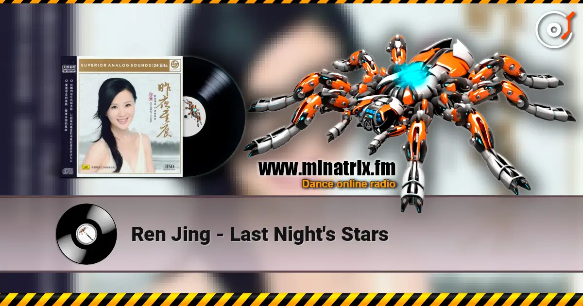 Ren Jing - Last Night's Stars online in hoher Qualität hören | Minatrix.FM