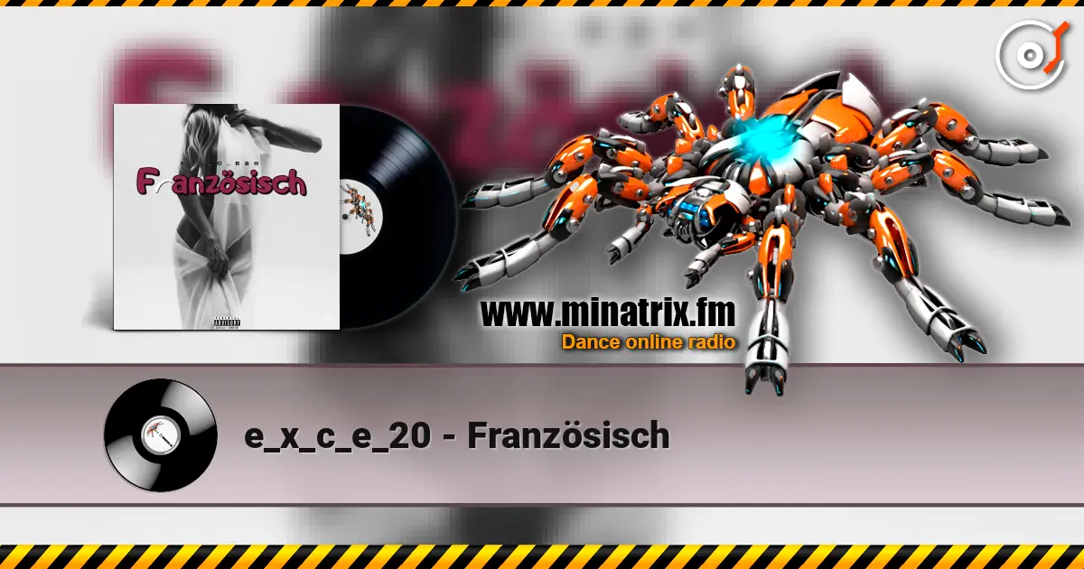 e_x_c_e_20 - Französisch online in hoher Qualität hören | Minatrix.FM