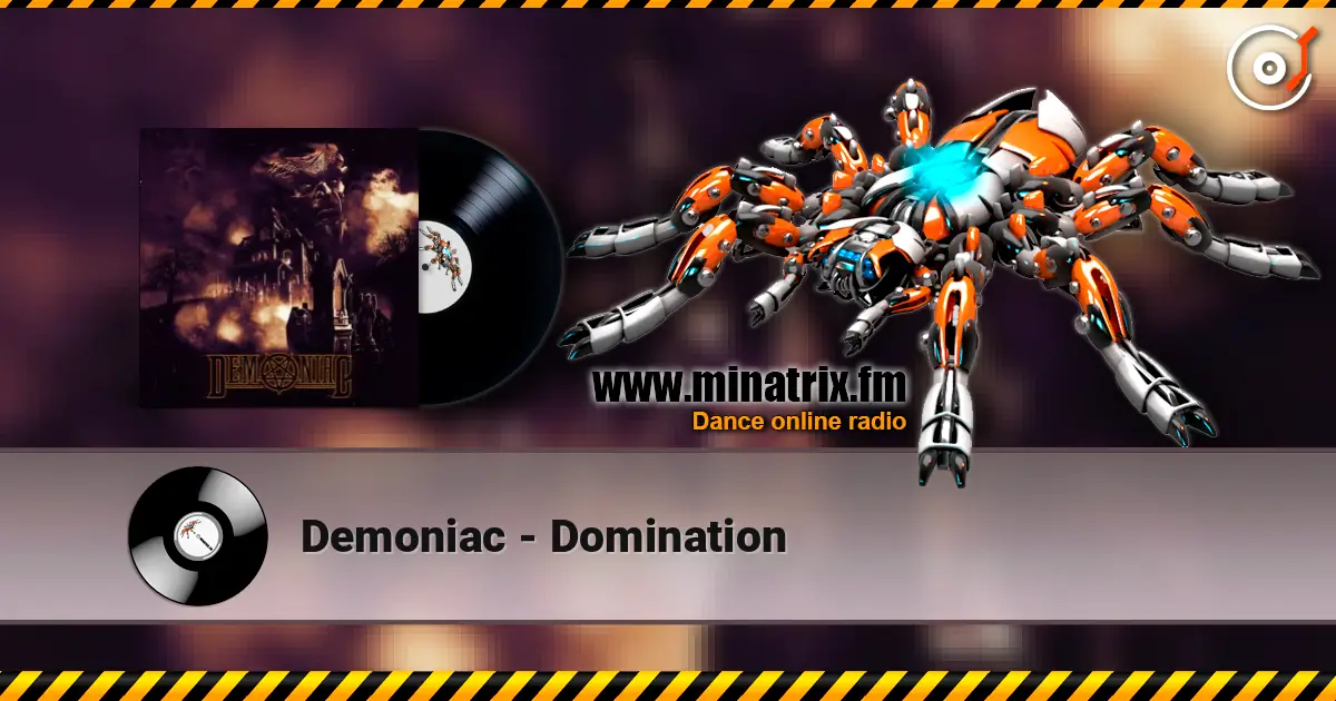Demoniac - Domination слухати онлайн у високій якості | Minatrix.FM