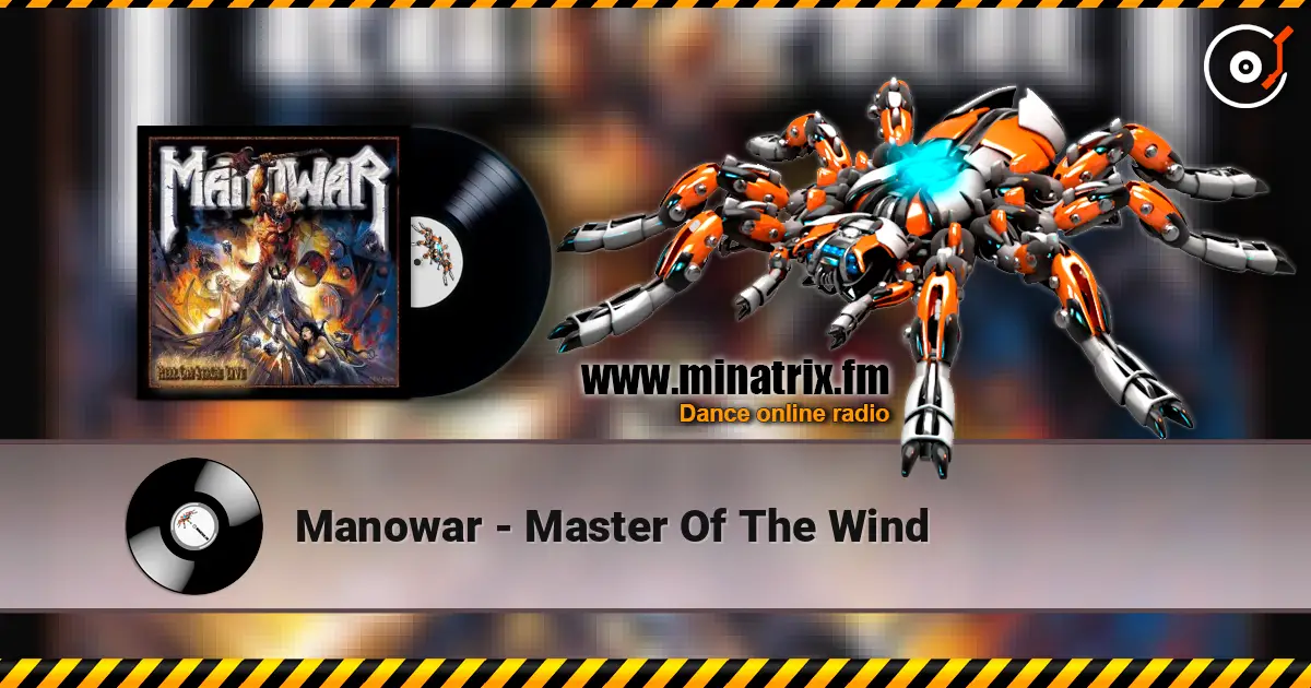 Manowar - Master Of The Wind слушать онлайн в высоком качестве | Minatrix.FM