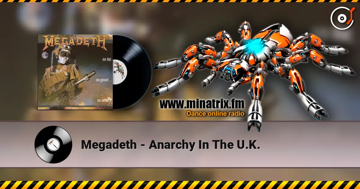 Megadeth - Anarchy In The U.K. online in hoher Qualität hören | Minatrix.FM