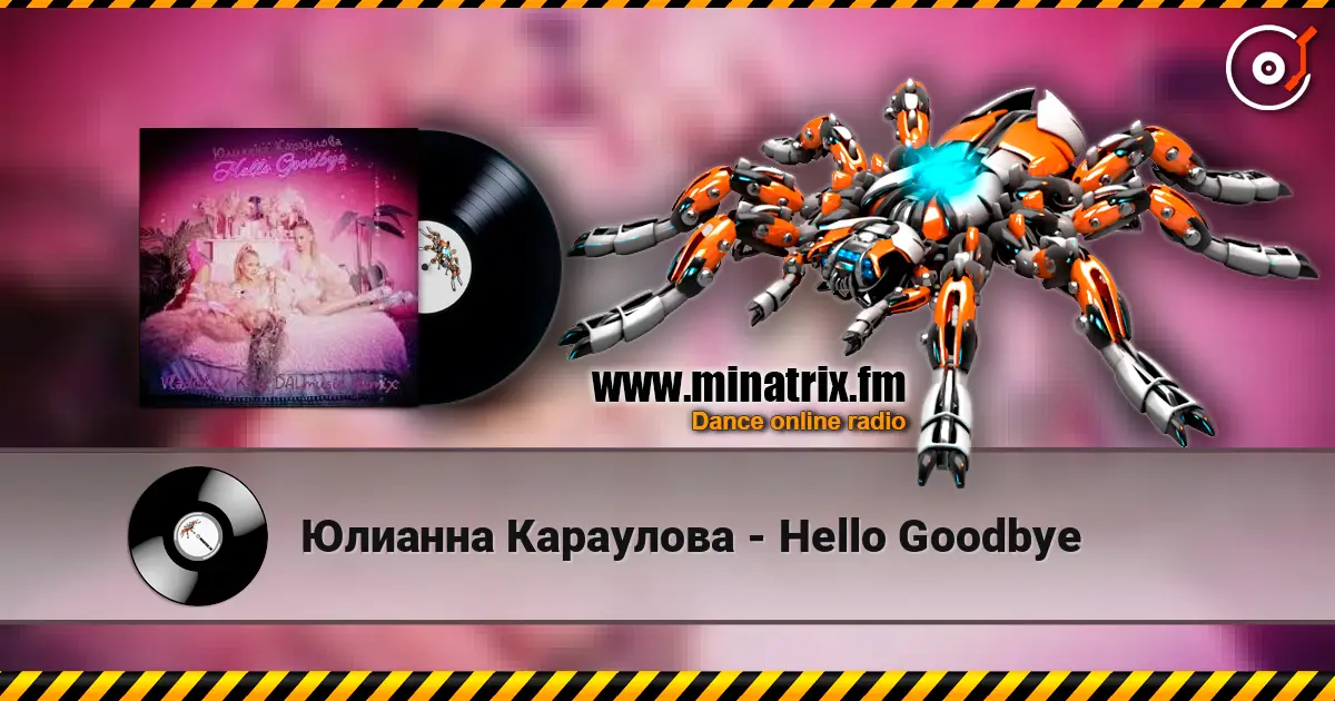 Юлианна Караулова - Hello Goodbye слушать онлайн в высоком качестве | Minatrix.FM
