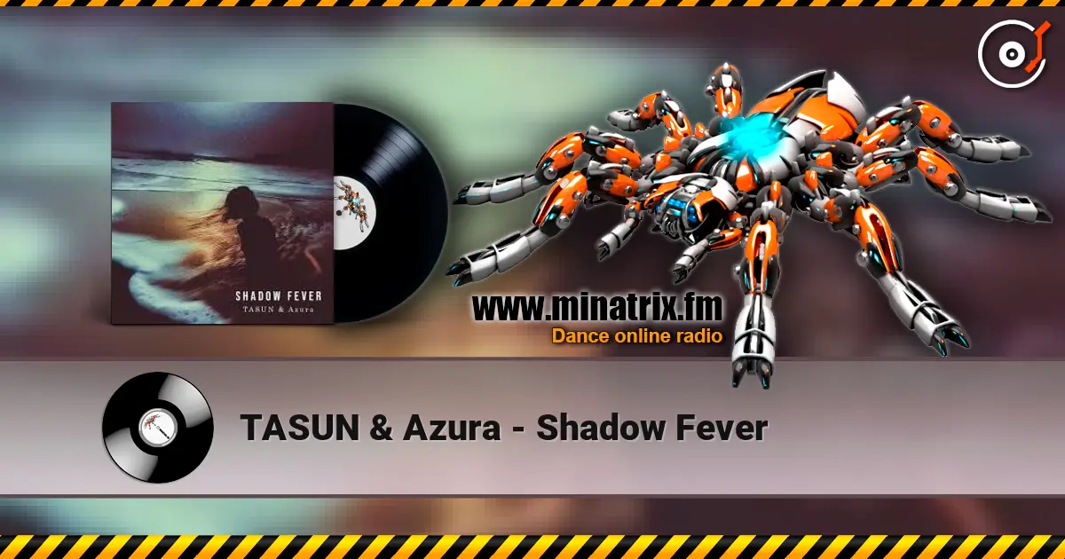 TASUN & Azura - Shadow Fever слушать онлайн в высоком качестве | Minatrix.FM
