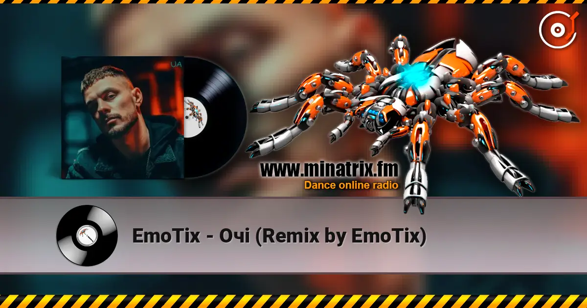 EmoTix - Очі (Remix by EmoTix) слушать онлайн в высоком качестве | Minatrix.FM