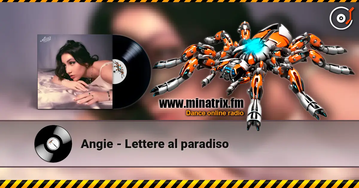 Angie - Lettere al paradiso слушать онлайн в высоком качестве | Minatrix.FM