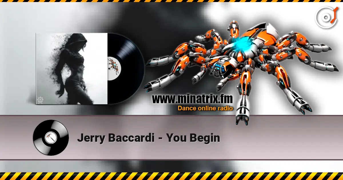 Jerry Baccardi - You Begin слушать онлайн в высоком качестве | Minatrix.FM