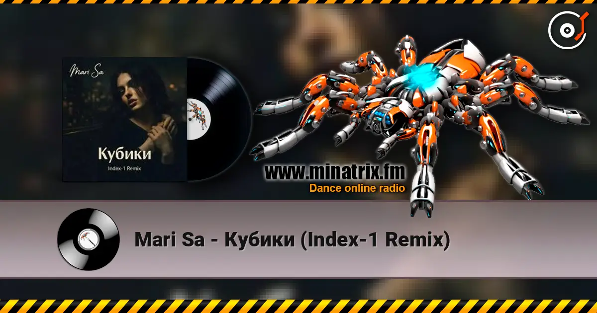 Mari Sa - Кубики (Index-1 Remix) слушать онлайн в высоком качестве | Minatrix.FM