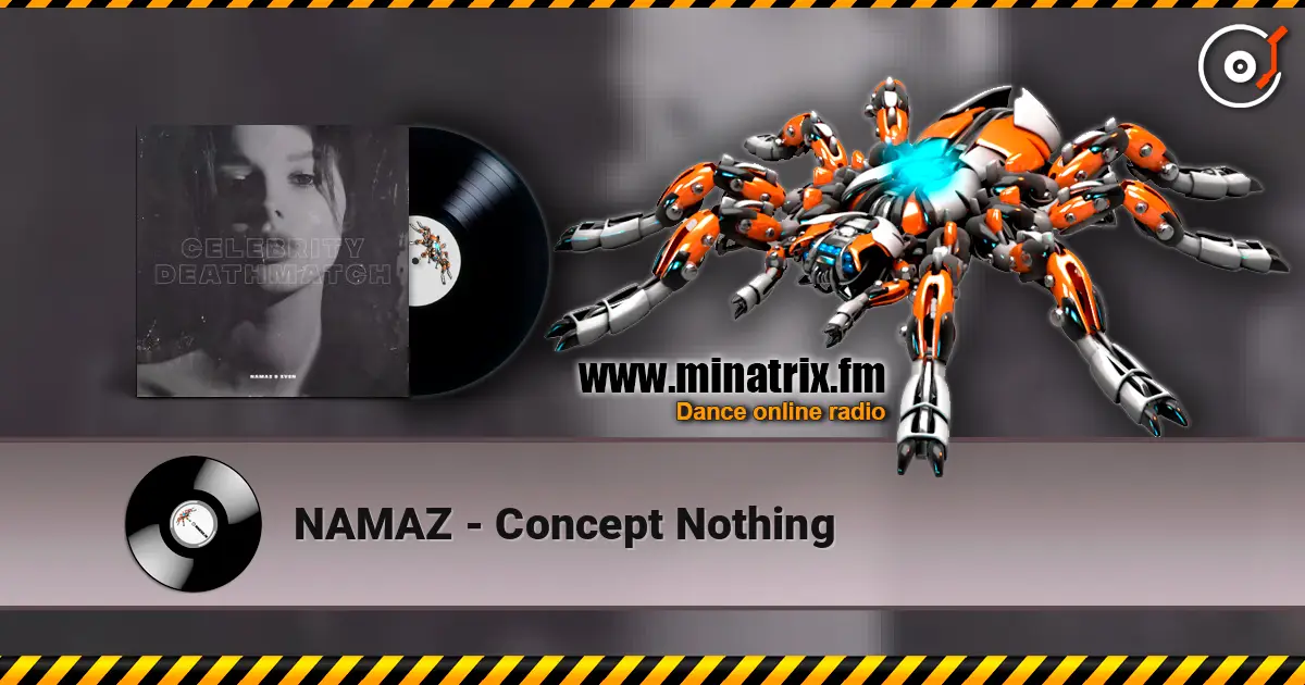 NAMAZ - Concept Nothing слушать онлайн в высоком качестве | Minatrix.FM