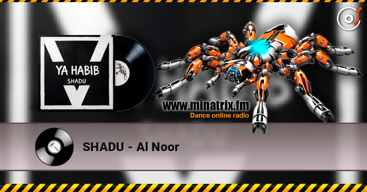 SHADU - Al Noor слушать онлайн в высоком качестве | Minatrix.FM