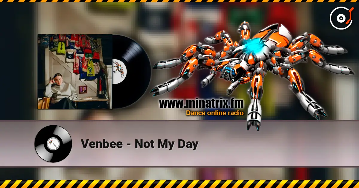 Venbee - Not My Day слушать онлайн в высоком качестве | Minatrix.FM