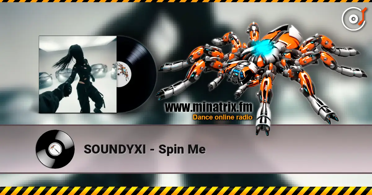SOUNDYXI - Spin Me слушать онлайн в высоком качестве | Minatrix.FM
