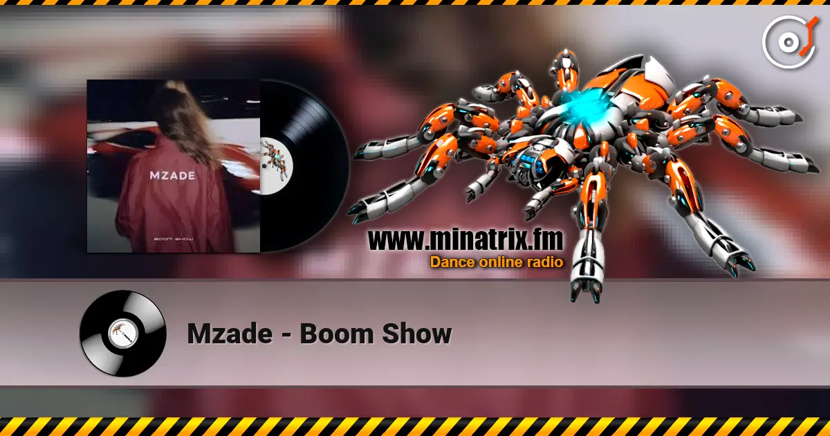 Mzade - Boom Show слушать онлайн в высоком качестве | Minatrix.FM