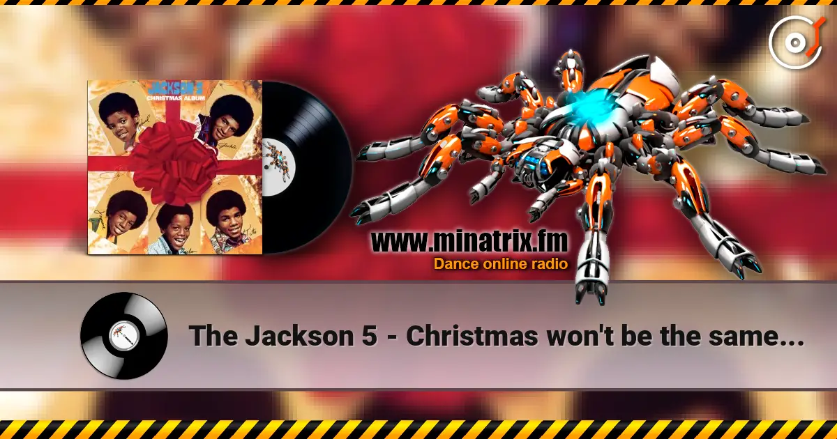 The Jackson 5 - Christmas won't be the same this year слушать онлайн в высоком качестве | Minatrix.FM