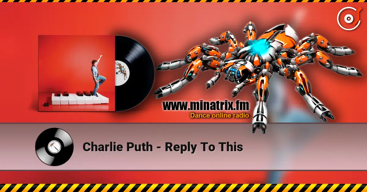 Charlie Puth - Reply To This слушать онлайн в высоком качестве | Minatrix.FM