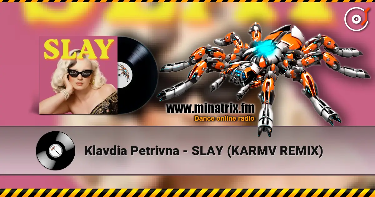 Klavdia Petrivna - SLAY (KARMV REMIX) слушать онлайн в высоком качестве | Minatrix.FM