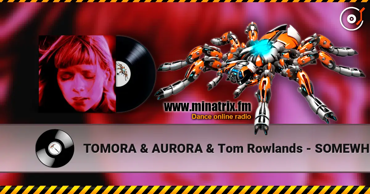 TOMORA & AURORA & Tom Rowlands - SOMEWHERE ELSE (salute Remix) слушать онлайн в высоком качестве | Minatrix.FM