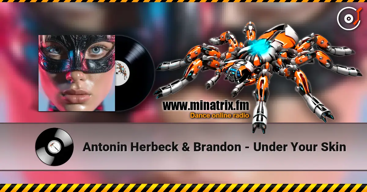 Antonin Herbeck & Brandon - Under Your Skin слушать онлайн в высоком качестве | Minatrix.FM