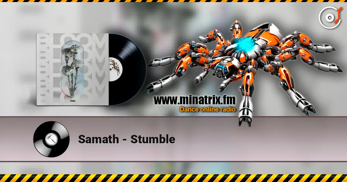 Samath - Stumble слушать онлайн в высоком качестве | Minatrix.FM