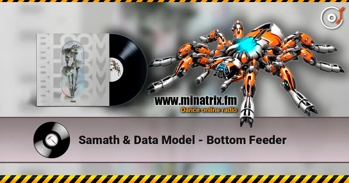 Samath & Data Model - Bottom Feeder слушать онлайн в высоком качестве | Minatrix.FM