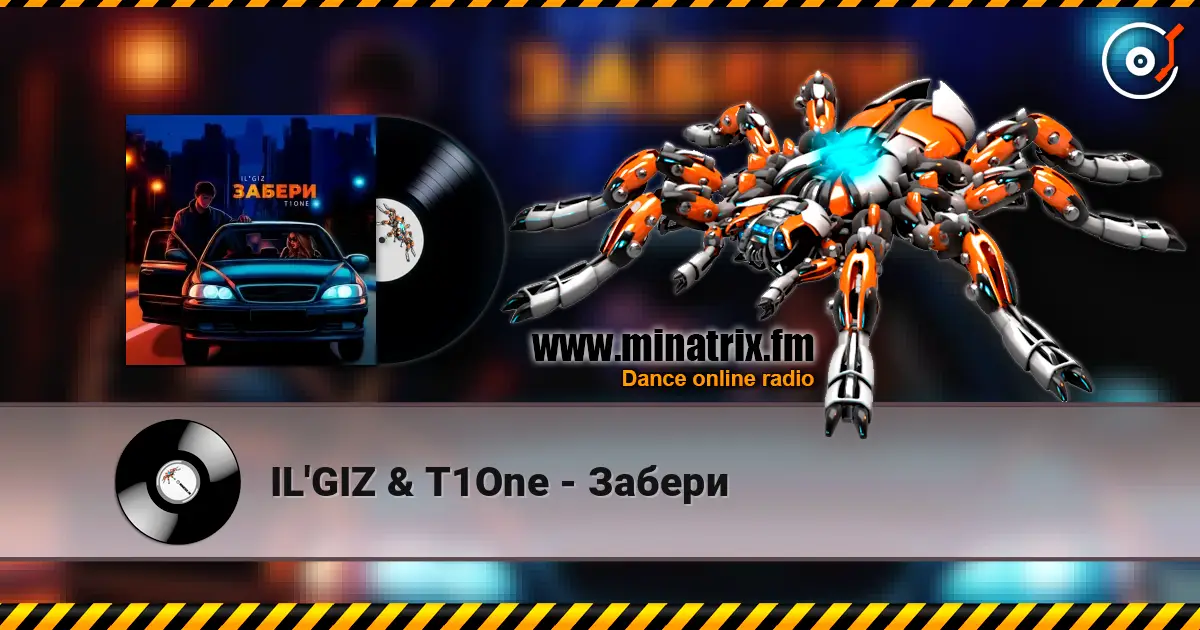 IL'GIZ & T1One - Забери online in hoher Qualität hören | Minatrix.FM