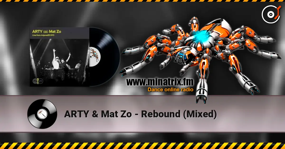ARTY & Mat Zo - Rebound (Mixed) 在线收听高音质 | Minatrix.FM