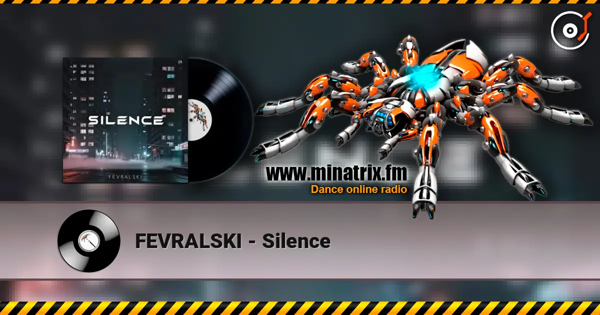 FEVRALSKI - Silence écouter en ligne en haute qualité | Minatrix.FM