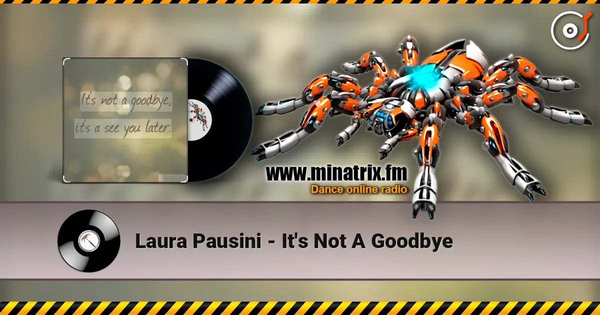Laura Pausini - It's Not A Goodbye слушать онлайн в высоком качестве | Minatrix.FM
