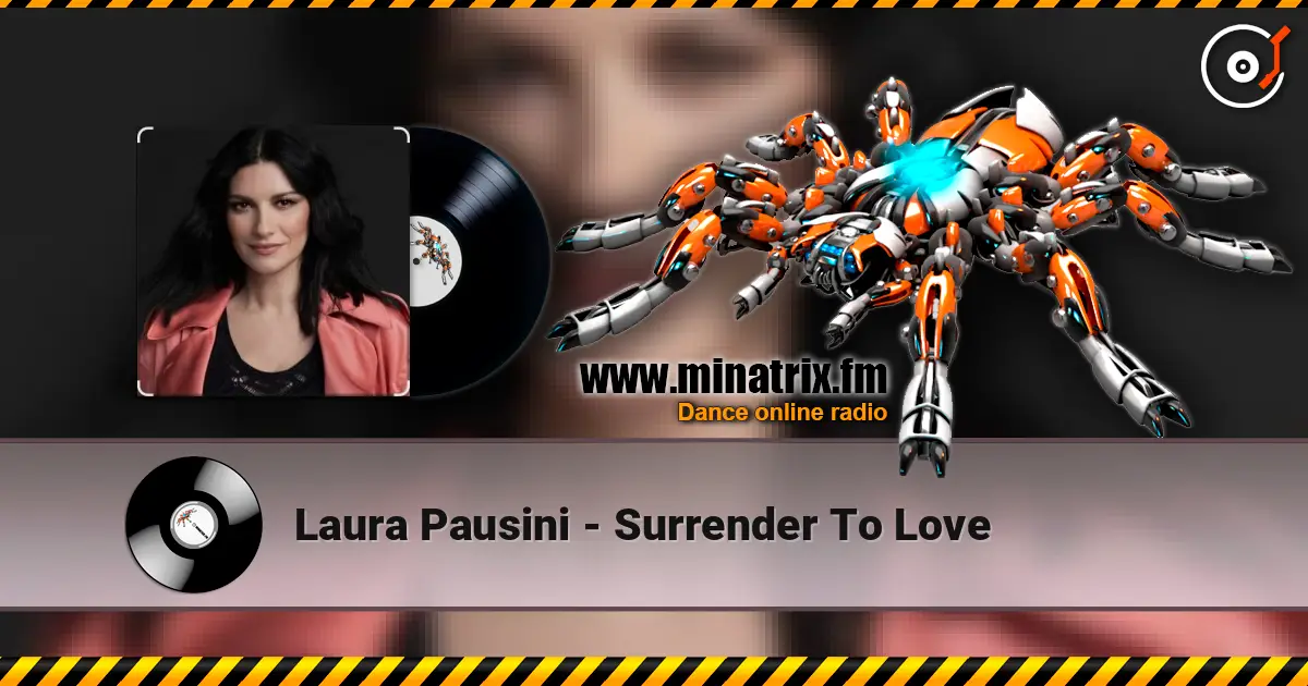 Laura Pausini - Surrender To Love слушать онлайн в высоком качестве | Minatrix.FM