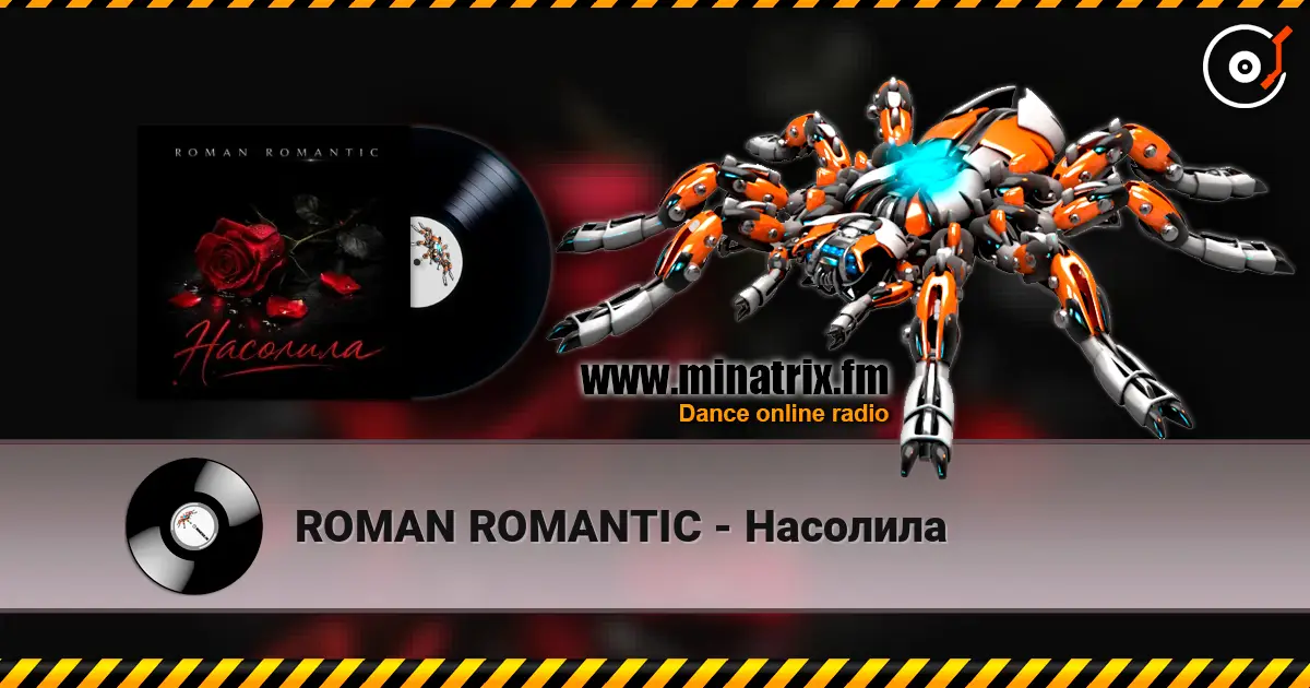 ROMAN ROMANTIC - Насолила escuchar en línea en alta calidad | Minatrix.FM