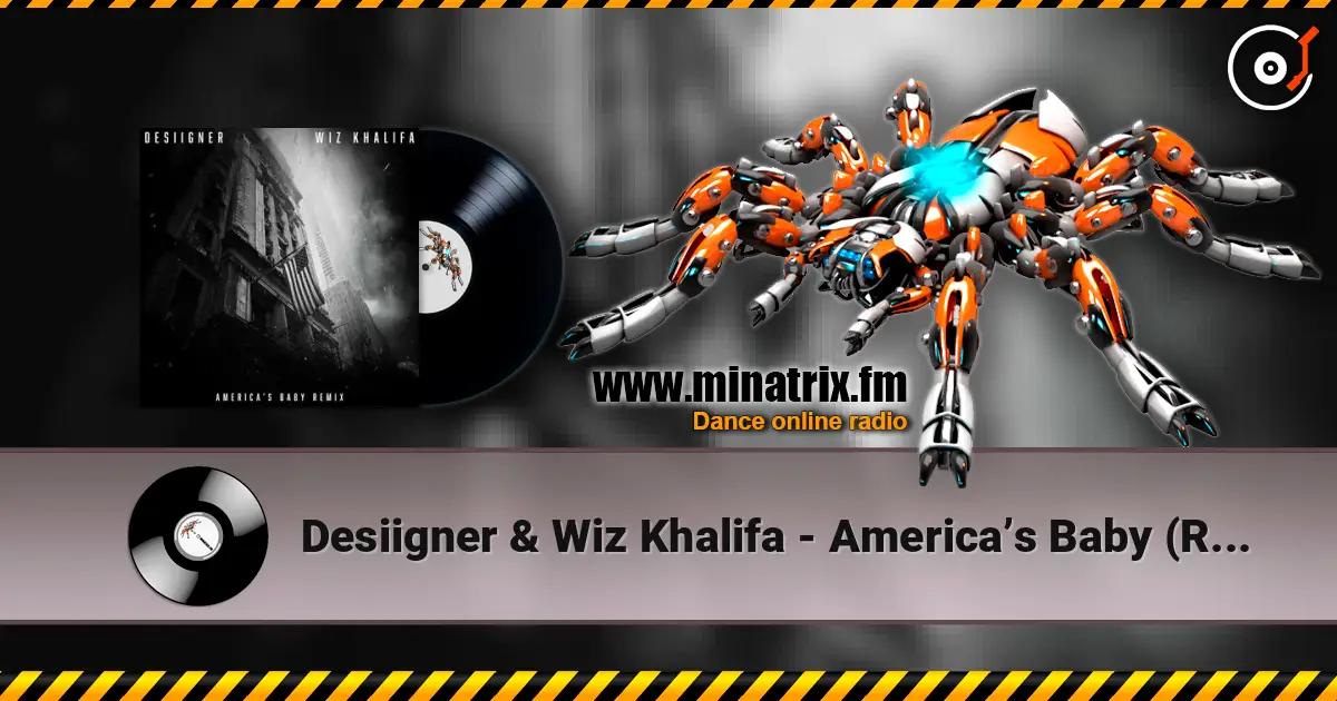 Desiigner & Wiz Khalifa - America’s Baby (Remix) 在线收听高音质 | Minatrix.FM