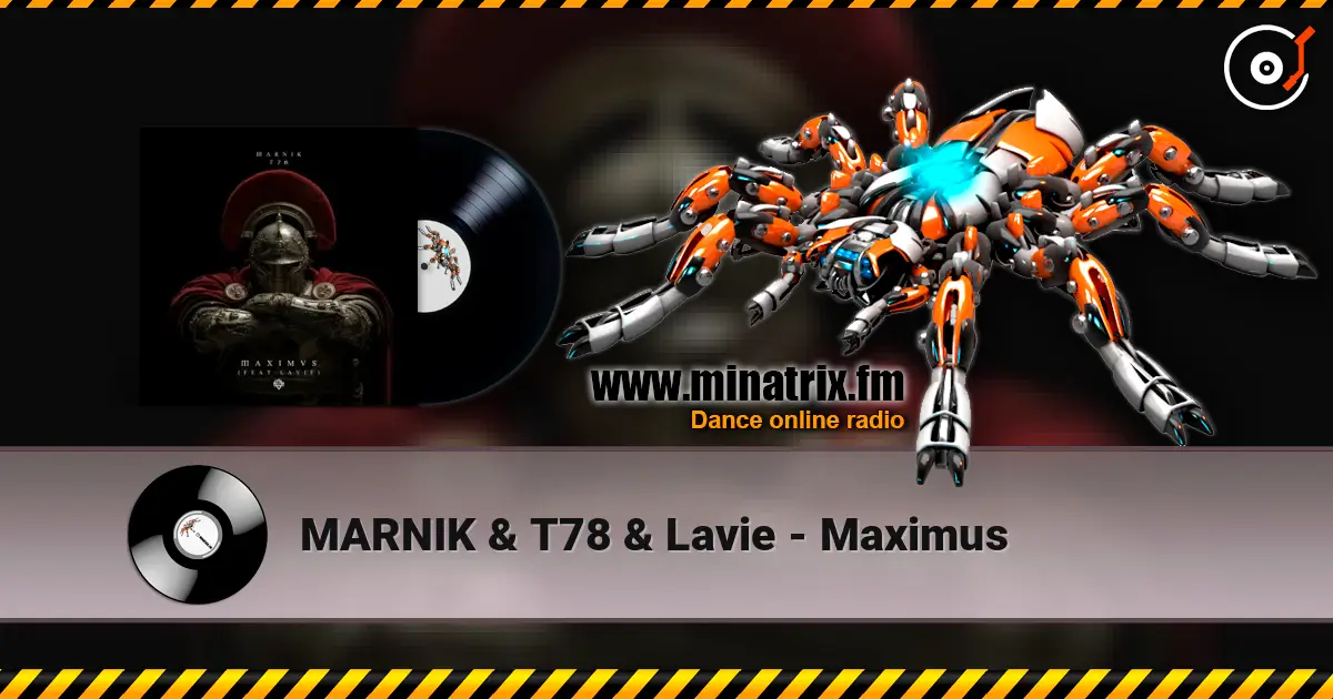 MARNIK & T78 & Lavie - Maximus слушать онлайн в высоком качестве | Minatrix.FM