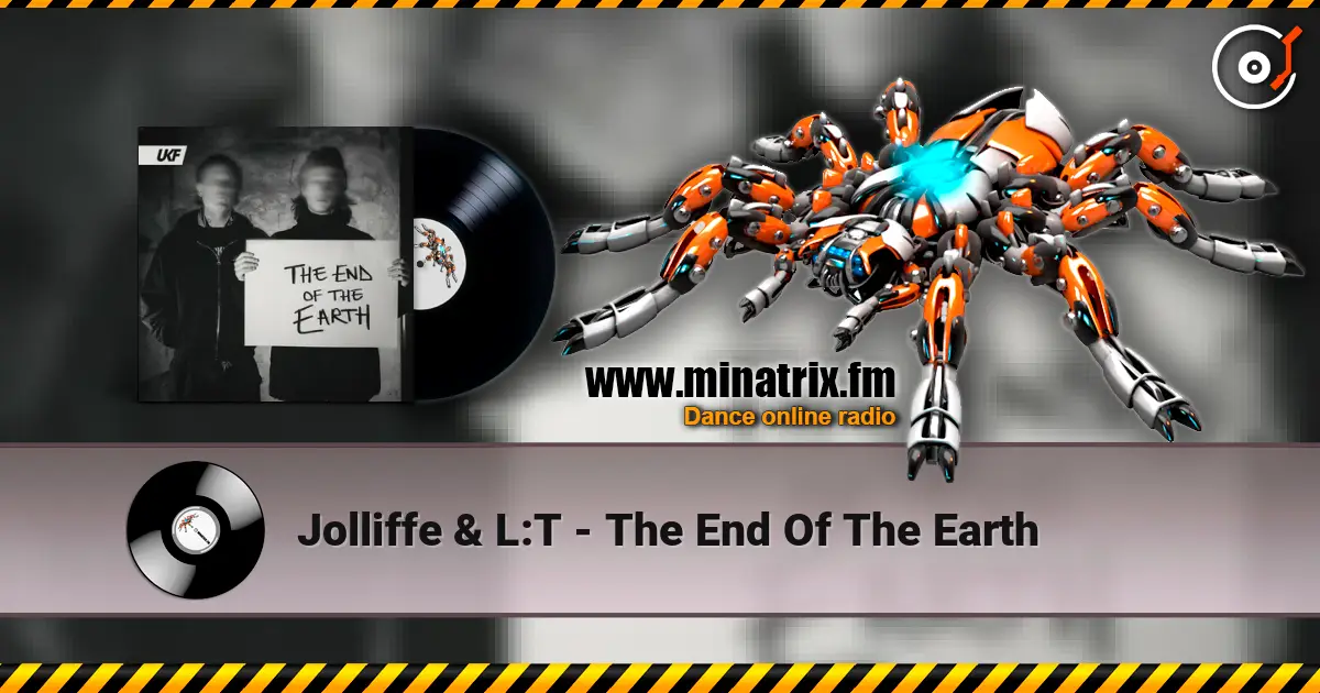 Jolliffe & L:T - The End Of The Earth слушать онлайн в высоком качестве | Minatrix.FM