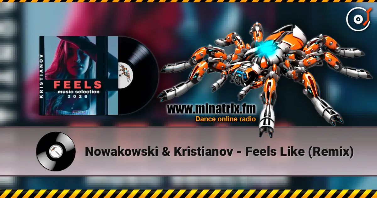 Nowakowski & Kristianov - Feels Like (Remix) слушать онлайн в высоком качестве | Minatrix.FM