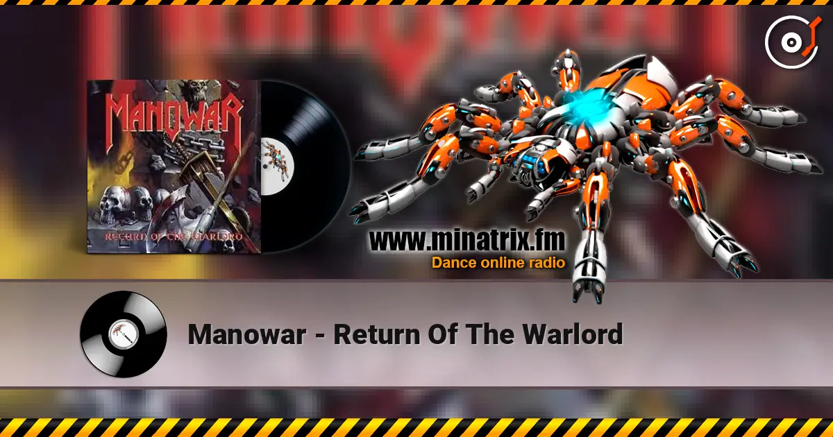 Manowar - Return Of The Warlord слушать онлайн в высоком качестве | Minatrix.FM