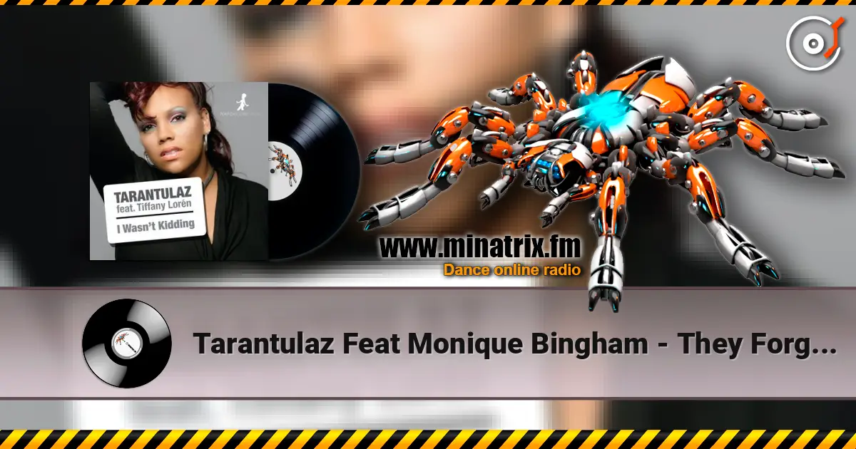 Tarantulaz Feat Monique Bingham - They Forgot It (Marques & Todd's Takin It Back Remix) слушать онлайн в высоком качестве | Minatrix.FM