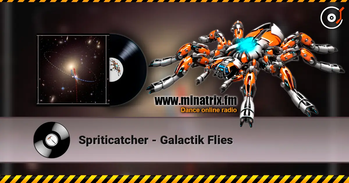 Spriticatcher - Galactik Flies online in hoher Qualität hören | Minatrix.FM