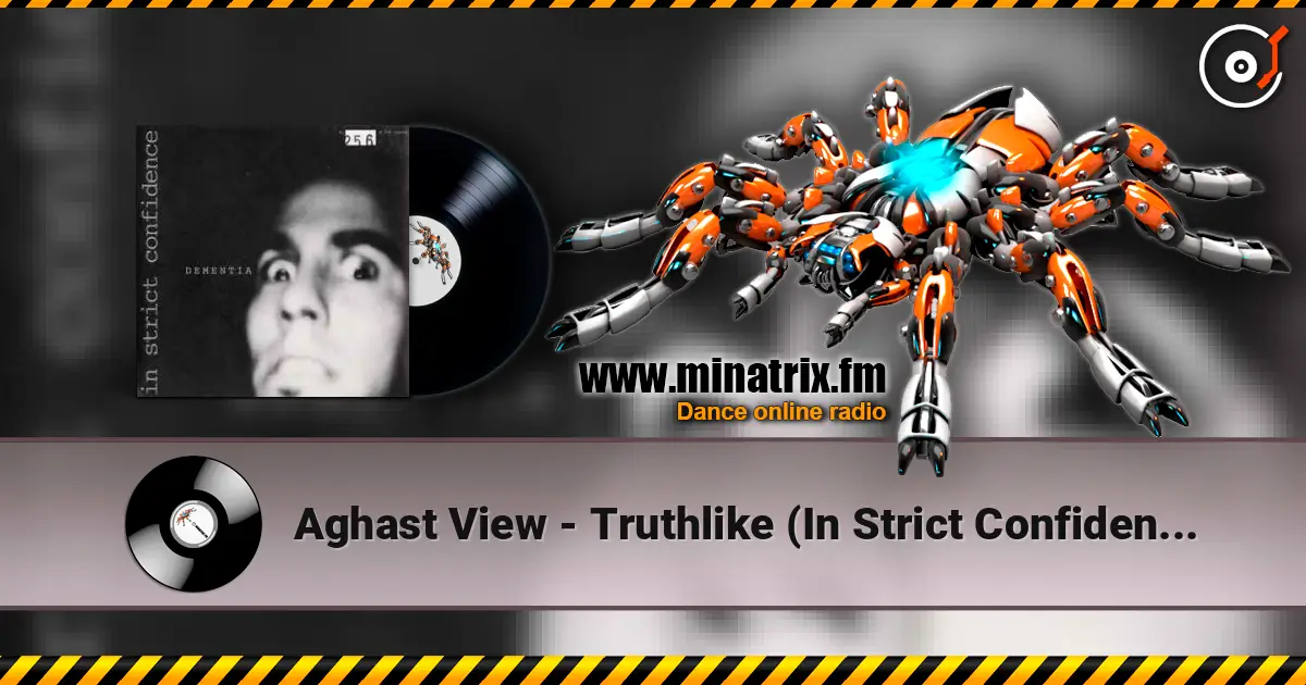 Aghast View - Truthlike (In Strict Confidence Remix) escuchar en línea en alta calidad | Minatrix.FM