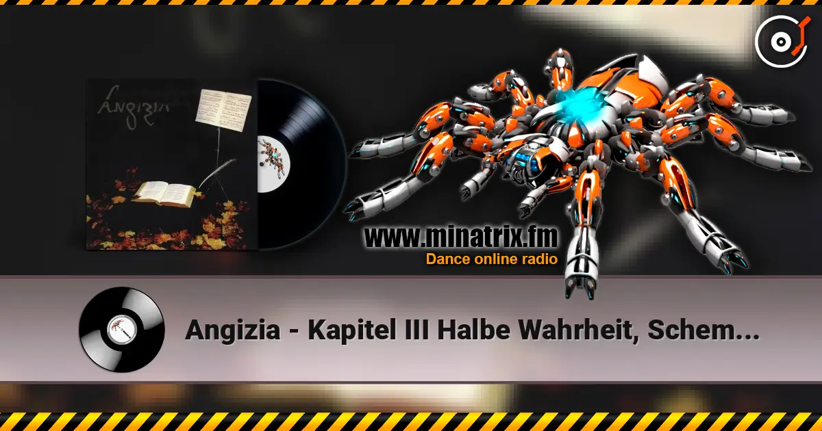 Angizia - Kapitel III Halbe Wahrheit, Schemelglanz und Totenlichter слушать онлайн в высоком качестве | Minatrix.FM