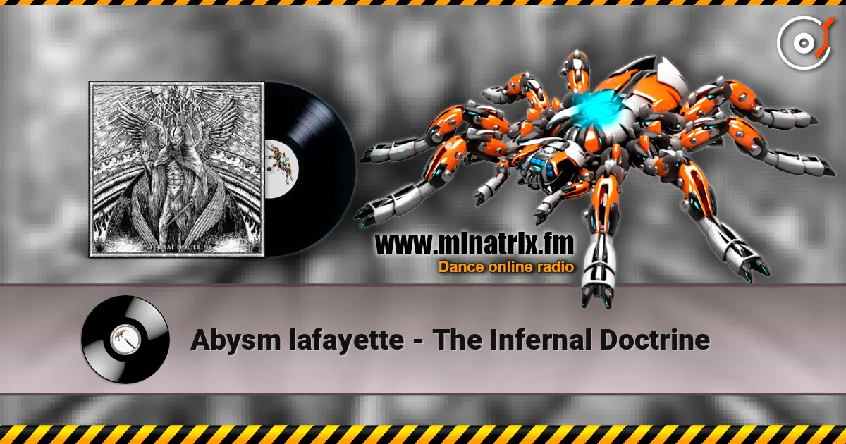 Abysm lafayette - The Infernal Doctrine слушать онлайн в высоком качестве | Minatrix.FM
