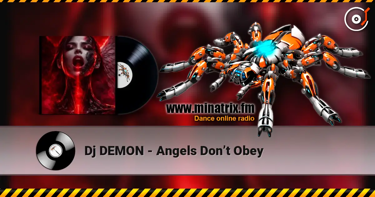 Dj DEMON - Angels Don’t Obey écouter en ligne en haute qualité | Minatrix.FM