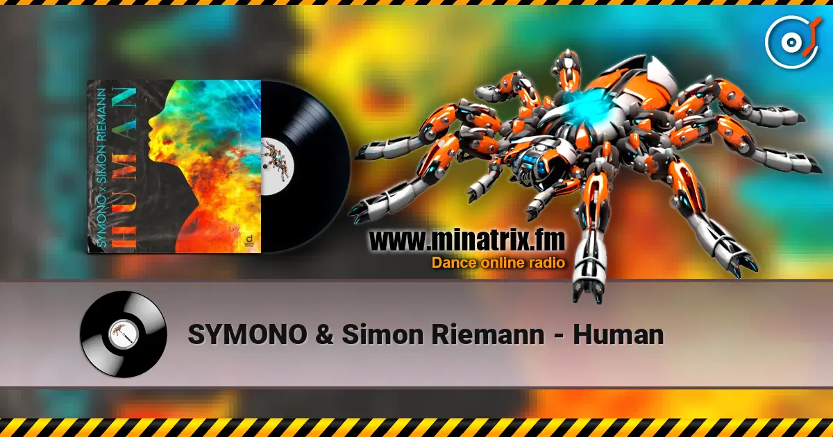 SYMONO & Simon Riemann - Human escuchar en línea en alta calidad | Minatrix.FM