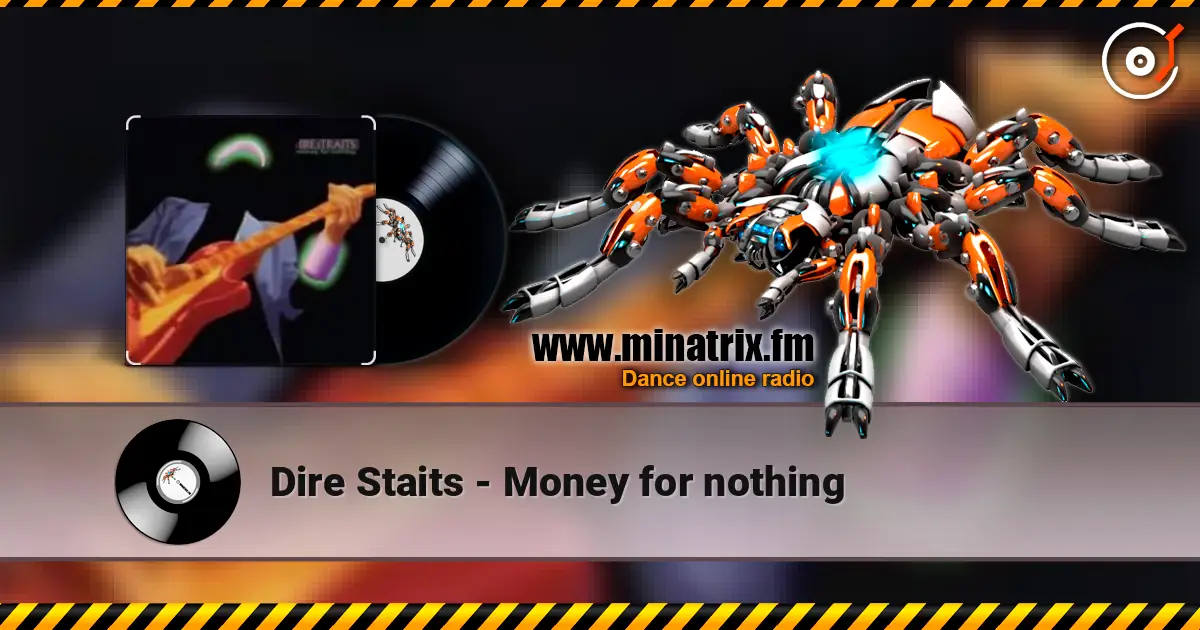 Dire Staits - Money for nothing слухати онлайн у високій якості | Minatrix.FM