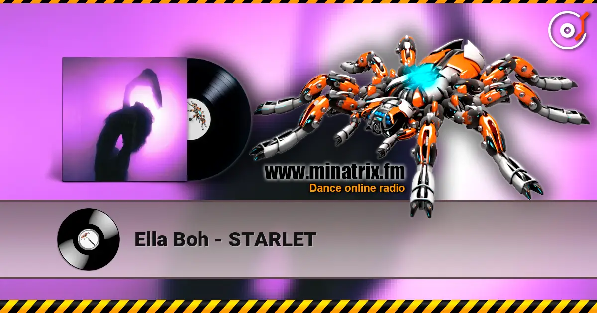 Ella Boh - STARLET слушать онлайн в высоком качестве | Minatrix.FM