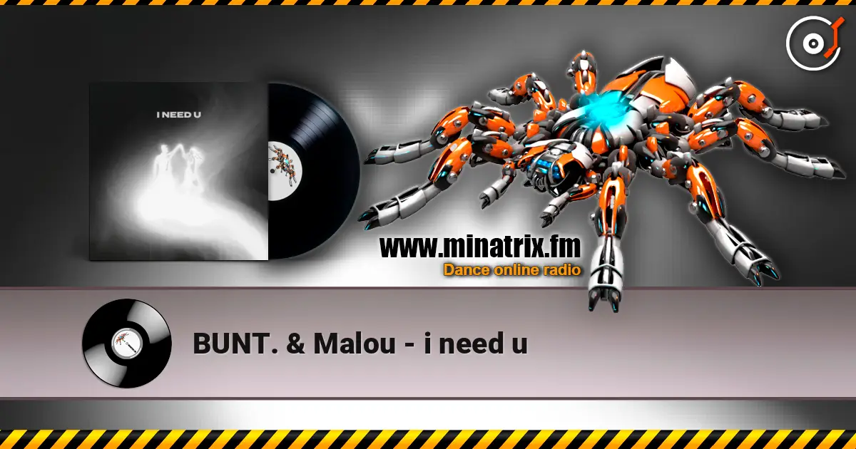 BUNT. & Malou - i need u слушать онлайн в высоком качестве | Minatrix.FM