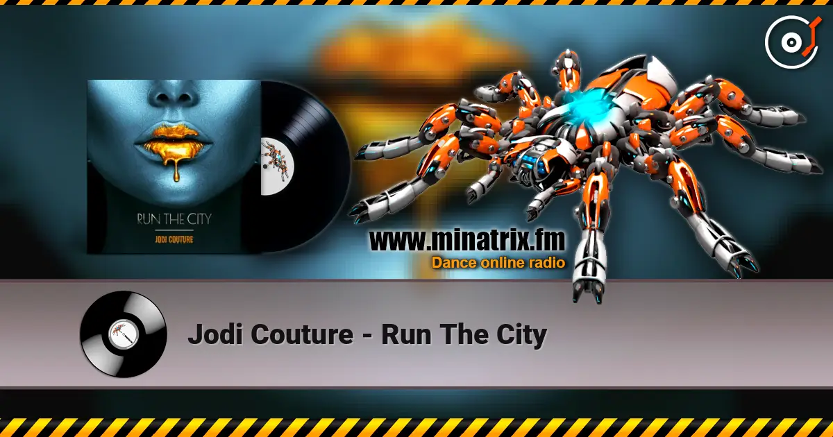 Jodi Couture - Run The City слухати онлайн у високій якості | Minatrix.FM