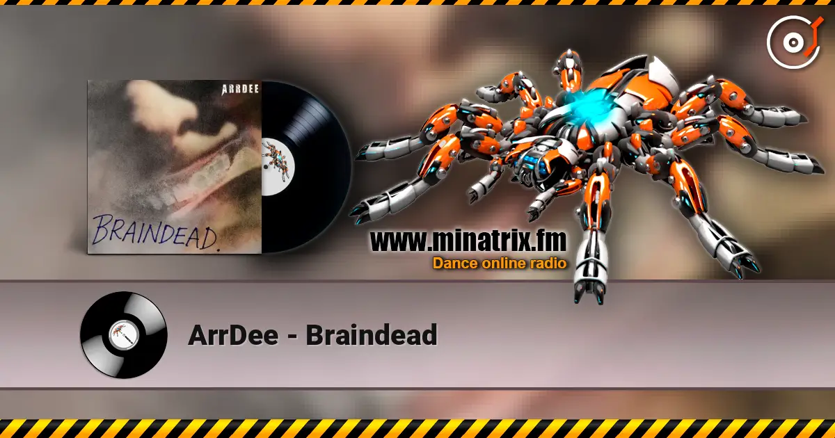 ArrDee - Braindead слухати онлайн у високій якості | Minatrix.FM