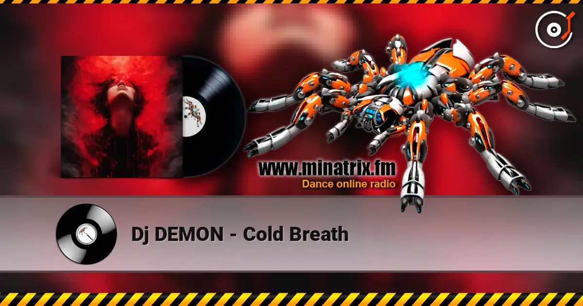 Dj DEMON - Cold Breath online in hoher Qualität hören | Minatrix.FM