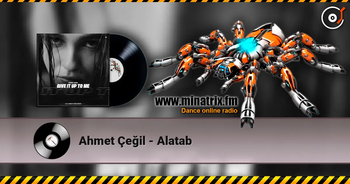 Ahmet Çeğil - Alatab слушать онлайн в высоком качестве | Minatrix.FM